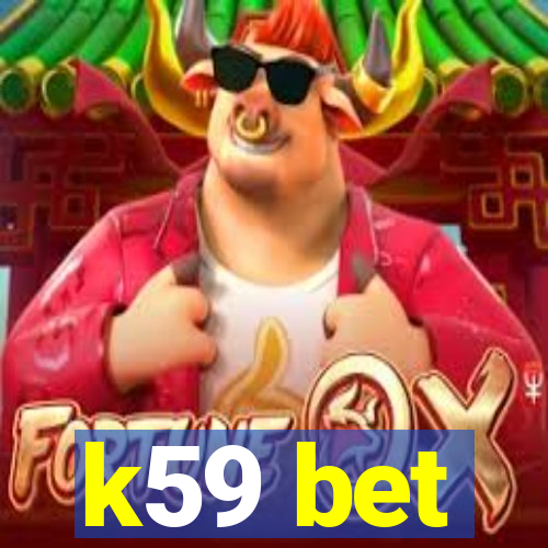 k59 bet